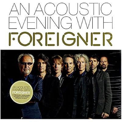 An Acoustic Evening With Foreigner