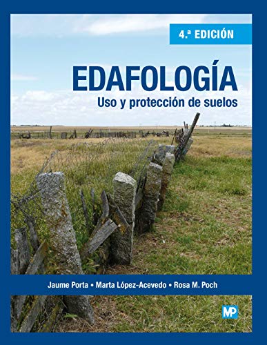 Edafolog�a: uso y protecci�n de suelos (Agricultura)