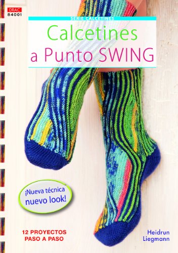 Crea Con Patrones - Serie Calcetines 1: Calcetines A Punto Swing