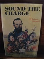 Sound the Charge: The Western Frontier : Spillman Creek to Summit Springs 0932446000 Book Cover