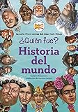  ¿Quién fue?: Historia del mundo (Spanish Edition)