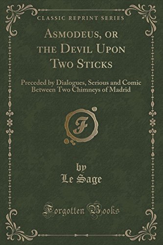 Asmodeus, or the Devil Upon Two Sticks: Precede... 1330675096 Book Cover