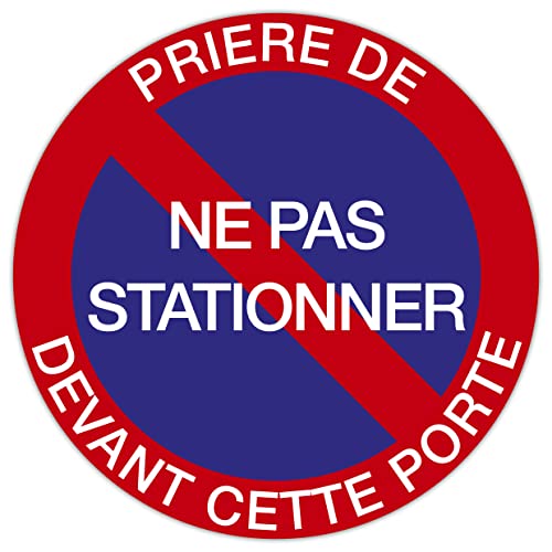 Exacompta - Réf. 67104E - 1 panneau rond PRIERE NE PAS STATIONNER DEVANT CETTE PORTE - Polypro traité anti-dérapant, résistant aux UV - Diamètre du...