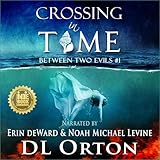 Crossing in Time: Between Two Evils #1