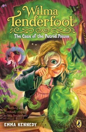 Wilma Tenderfoot: The Case of the Putrid Poison