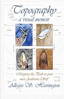 Topography: Mapping your path to your Most Authentic Self 1641849606 Book Cover