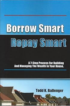 Paperback Borrow Smart Repay Smart : A 7-Step Guide Book