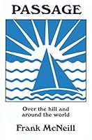 Passage: Over the Hill and Around the World 0938711512 Book Cover