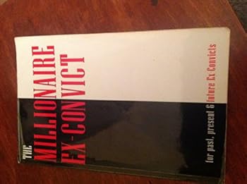 Paperback The Millionaire Ex-Convict Book