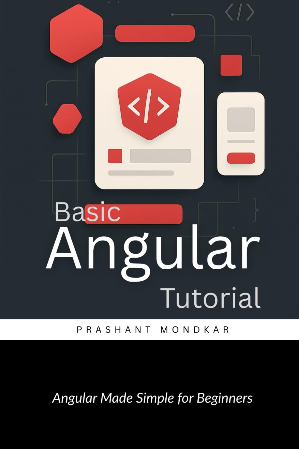 Basic Angular Tutorial: Angular Made Simple for Beginners