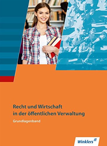 Ausbildung in der öffentlichen Verwaltung / Recht und Wirtschaft / Rechnungswesen: Ausbildung in de Ausbildung in der öffentlichen Verwaltung / Recht und Wirtschaft / Rechnungswesen: Ausbildung in de