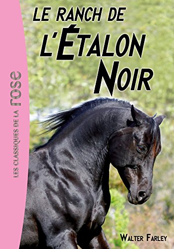 L'Étalon noir 03 - Le ranch de l'Étalon Noir (L... [French] 2012021379 Book Cover