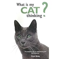 What Is My Cat Thinking? 075372829X Book Cover