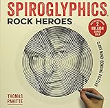  Spiroglyphics: Rock Heroes: Colour and reveal your musical heroes in these 20 mind-bending puzzles