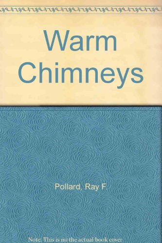 Warm Chimneys B000EHNHY0 Book Cover