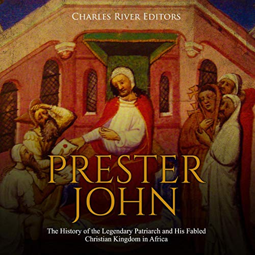 Prester John by Charles River Editors episode artwork