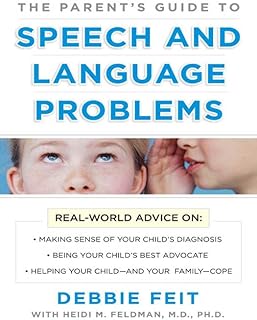 The Parent’s Guide to Speech and Language Problems