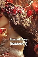 Eternal Love (ROMANCE) B0DSB1LPGJ Book Cover