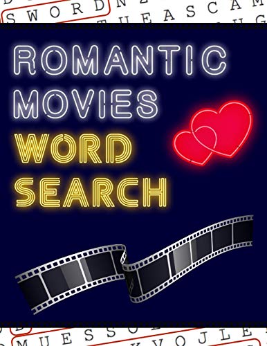 Romantic Movies Word Search: 50+ Film Puzzles | With Romantic Pictures | Have Fun Solving These Large-Print Word Find Puzzles! (Word Search Puzzle Books)