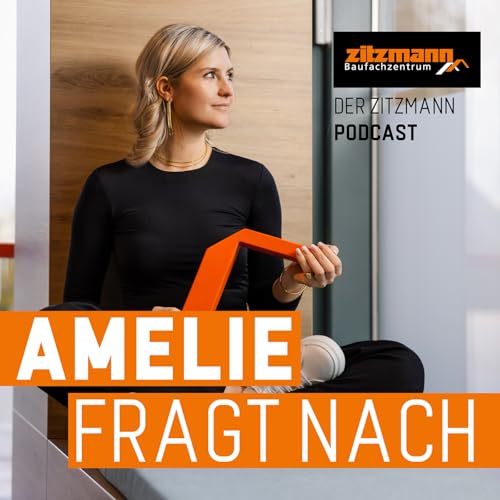 Amelie fragt nach - Der Zitzmann Podcast cover art