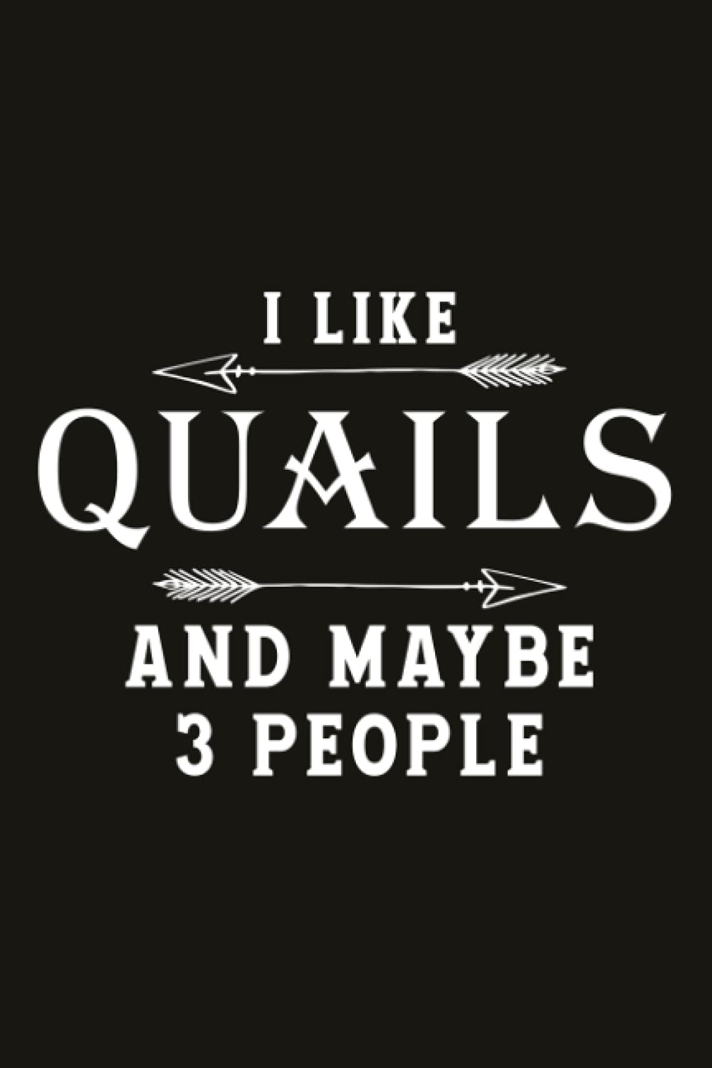 Running Log Book I Like Quails and Maybe 3 People: My Running Diary, Track Distance, Calories & Heart Rate (Gift For Athlete & Coach), Weather, Runners Training Log, Time, Speed, Running Logs