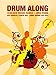 Produktbild Drum Along - 10 Black Music Songs: Play-Along für Schlagzeug