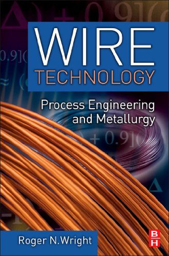 Wire Technology: Process Engineering and Metallurgy