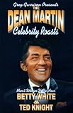 Greg Garrison Presents the Dean Martin Celebrity Roasts: Man and Woman of the Hour: Betty White & Ted Knight