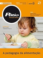 Capa de Revista Pátio Educação Infantil 47 - A pedagogia da alimentação (PEI)