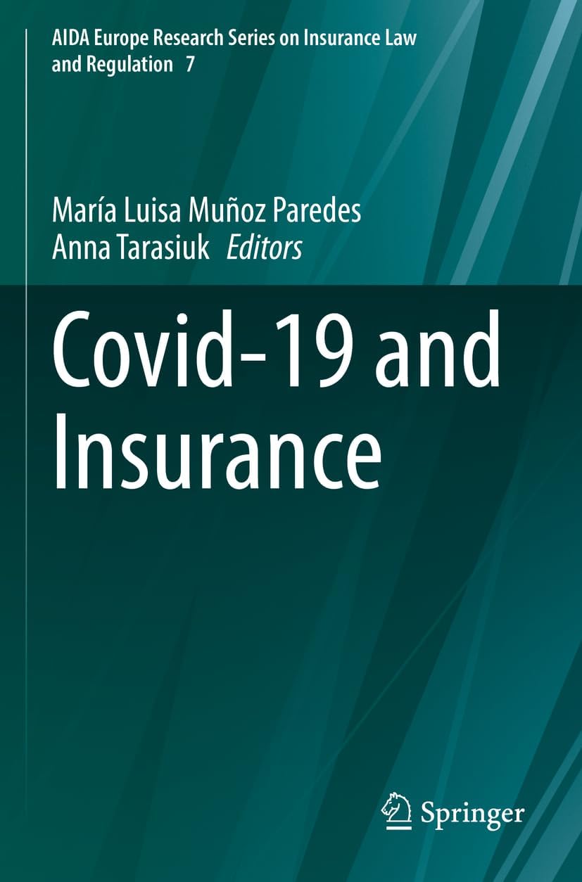 Covid-19 and Insurance: 7 (AIDA Europe Research Series on Insurance Law and Regulation)