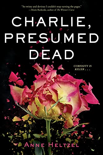 Charlie, Presumed Dead: A Suspenseful YA Novel of First Love, Travel, and the Search for Truth