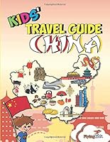 Algopix Similar Product 8 - Kids Travel Guide  China The fun way