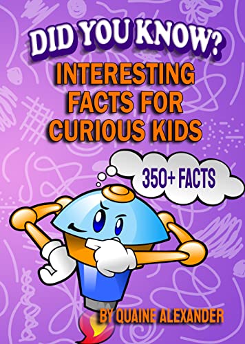 Did You Know: Interesting Facts for Curious Kids