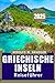 Produktbild GRIECHISCHE INSELN REISEFÜHRER 2025: Inselhopping, lokale Aromen und kulturelle Wunder  alles in einem unverzichtbaren Reiseführer