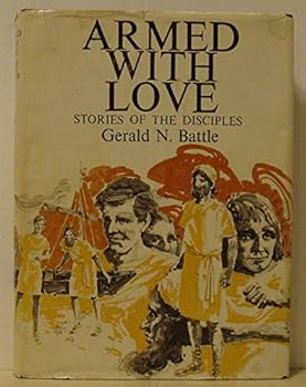 Hardcover Armed with Love: Stories of the Disciples Book
