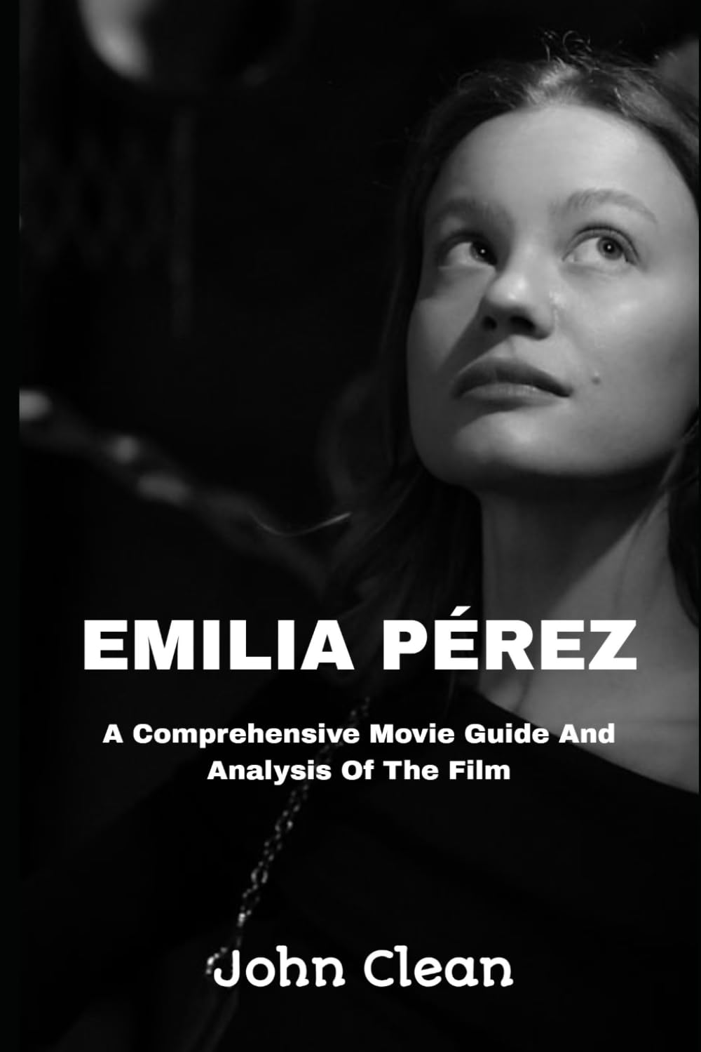 Emilia Pérez analyse complète du film à lire après votre séance cinéma