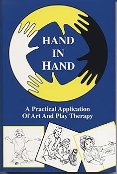 Perfect Paperback Hand in Hand II: An Art/Play Therapist's Treasury Chest Book