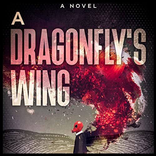 A Dragonfly's Wing by Jeremy C Bradley-Silverio Donato episode artwork