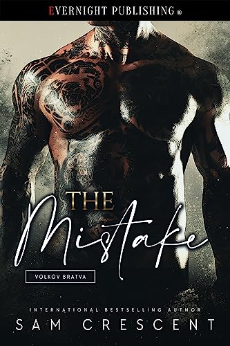 The Mistake (Volkov Bratva Book 3)