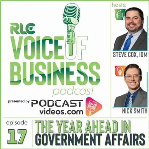 RLC Voice of Business Podcast &ndash; Episode 17 | Year Ahead In Government Affairs copertina