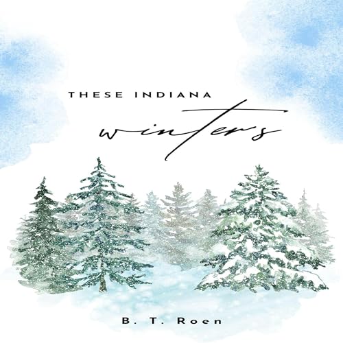 These Indiana Winters [Written by B. T. Roen] episode artwork