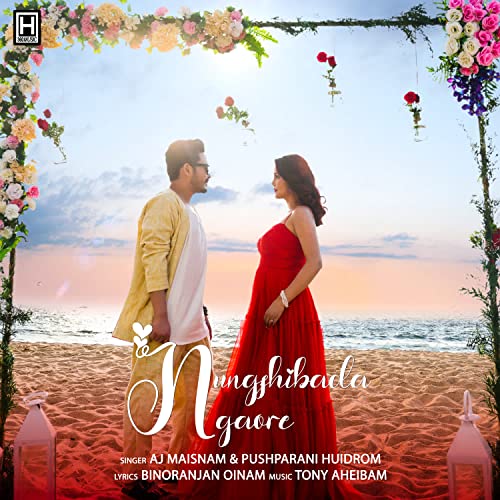 Nungshibada Ngaore by AJ Maisnam & Pushparani Huidrom on Amazon Prime Music