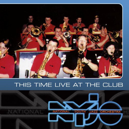 This Time Live At The Club by Nyjo (National Youth Jazz Orchestra) on