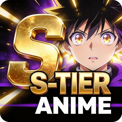 Anime S-Tier Podcast Por Anime S-Tier arte de portada