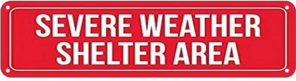 Severe Weather Shelter Area Retro Tin Signs Aluminum Metal Sign for Kitchen Home Garden Wall Bar Cafe Decor 4x16 Inch