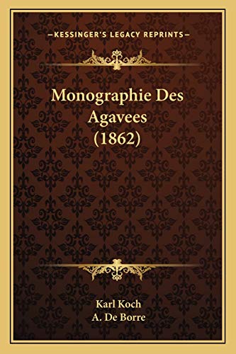 Monographie Des Agavees (1862) (French Edition)