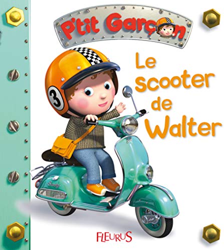 Le scooter de Walter, tome 19: n°19 [French] 2215115653 Book Cover