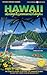 Ocean Cruise Guides Hawaii by Cruise Ship: The Complete Guide to Cruising the Hawaiian Islands