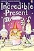 The Incredible Present (Usborne Young Readers)