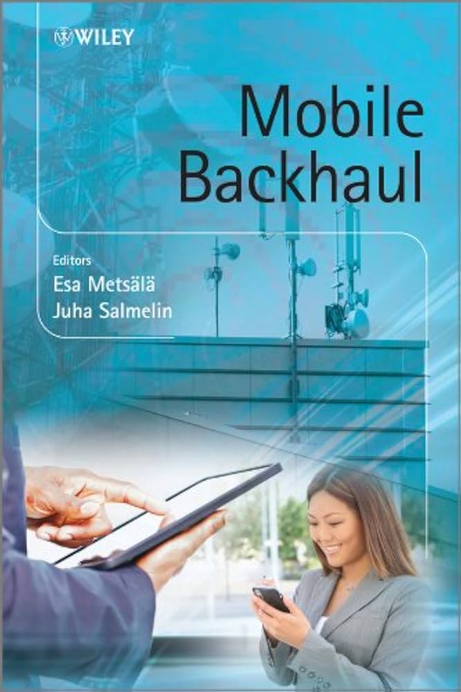 洋書 Mobile Backhaul Amazon.com: Mobile Backhaul eBook : Salmelin, Juha T. T.